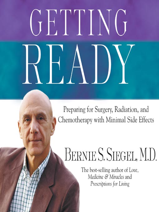 Title details for Getting Ready by Bernie S. Siegel, M.D. - Available